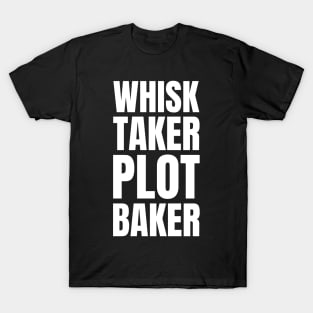 The Culinary Wordsmith: Whisk Taker and Plot Baker - Ideal Gift for Book Lovers, Chefs, and Cooks T-Shirt